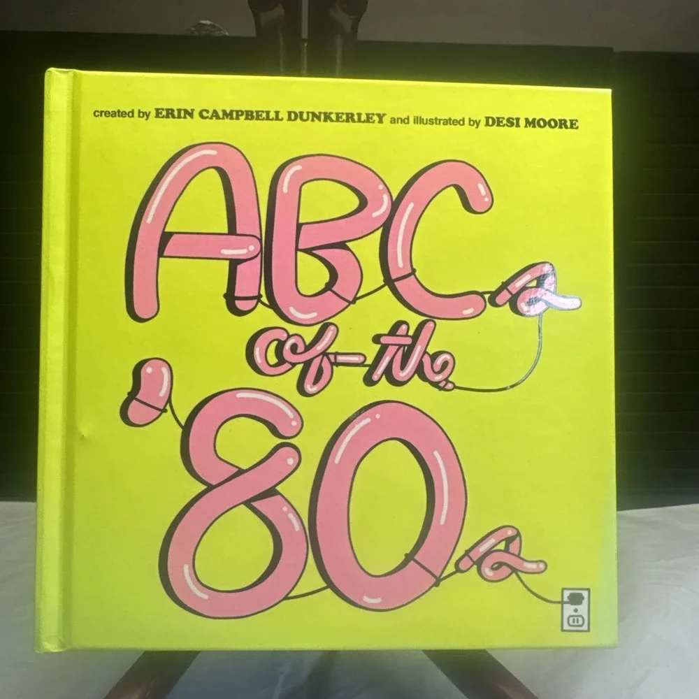 ABCs of the 80s - Hardcover By‎ Dunkerley, Erin Campbell - GOOD Signed